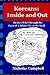 Koreans: Inside and Out: St...