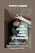 The Anxiety and Phobia Handbook.: A Practical Shot at Mastering all Phobias and Coping with Panic.