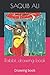 Rabbit drawing book: Drawing book