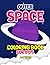 Outer Space Coloring Book For Kids - Super Fun Coloring Book for the Young Wannabe Astronomer: Spark your Kid's Creative Side, Suitable for Kids aged ... Gift for Kindergarten, Toddlers, Preschool