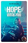 Hope with you