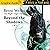 Beyond the Shadows (1 of 2) [Dramatized Adaptation]