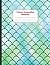 Primary composition notebook: Primary Story Journal with Dotted Midline and Picture Space | Grades K-2 Composition School Exercise Book - Learn to ... - Mermaid Pattern Large 8.5 x 11 (120 pages)