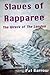 Slaves of Rapparee: The Wre...