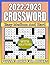 2022-2023 Easy Medium And Hard Crossword Puzzle Book For Adults: Large-Print Easy, Medium And Hard Level Puzzles For Adults, Seniors, Men And Women To Make Your Day Enjoyable - Solution Included
