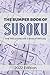 The Bumper Book of Sudoku: ...