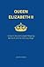QUEEN ELIZABETH II: Britain...