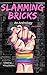 Slamming Bricks: An Anthology 2nd Edition