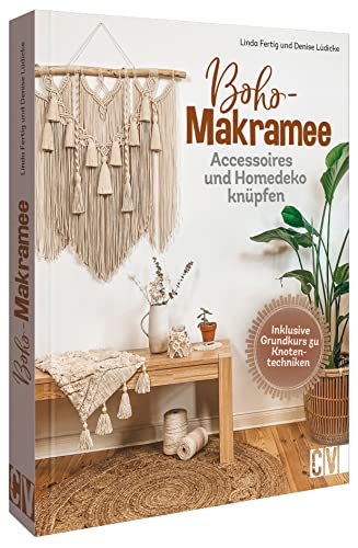 Boho Makramee: Accessoires und Homedeko knüpfen (Hardcover)