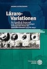 Lázaro-Variationen: Der 'Lazarillo de Tormes' und seine Wiederkehr in Fortsetzungen und epigonalen Texten der spanischen Literatur (1554 bis 1644) (German Edition)