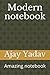 Modern notebook: Amazing notebook