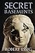 Secret Basements