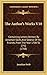 The Author's Works V18: Containing Letters Written By Jonathan Swift, And Several Of His Friends, From The Year 1700 To 1742 (1768)