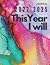 Journal 2022-2025 This Year...