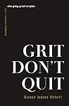 Grit Don't Quit: ...