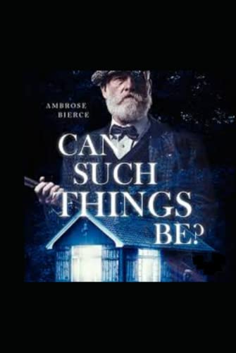 Can Such Things Be? Illustrated Edition