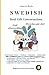Swedish: Real-Life Conversa...