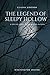 The Legend of Sleepy Hollow (Illustrated): classic edition