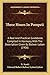 Three Hours In Pompeii: A Real And Practical Guidebook Compiled In Harmony With The Description Given By Bulwer Lytton (1906)