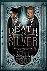 Death by Silver (Lynes & Mathey Book 1) Book cover for Death by Silver (Lynes & Mathey Book 1)
