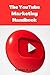 The YouTube Marketing Handb...