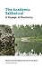 The Academic Sabbatical by Associate Professor Timothy...