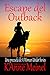 Escape del Outback: Una precuela de A Woman Under Series (8) (Spanish Edition)