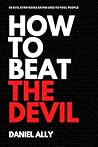 How To Beat The Devil: 50 Evil Strategies Satan Uses to Fool People