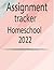 Assignment Tracker Homeschool 2022 by Sami Hamdi