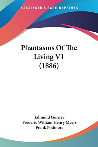 Phantasms Of The Living V1
