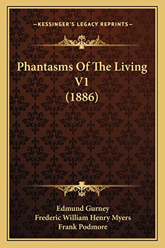 Phantasms Of The Living V1