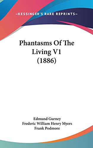 Phantasms Of The Living V1