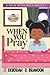 When You Pray