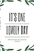 It's One Lovely Day: Motiva...