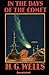In the Days of the Comet Annotated