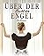 Über der Bucht der Engel: E...