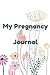 My pregnancy journal , gift for pregnancy support and a great... by Andreas Dimosthenous
