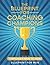 The Blueprint for Coaching Champions by Grant Graves