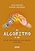 El algoritmo y yo: GuIA de convivencia entre seres humanos y artificiales