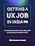 Getting a UX Job in India: ...
