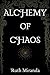 Alchemy of Chaos