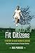 Fit Citizens: A History of Black Women's Exercise from Post-Reconstruction to Postwar America (Gender and American Culture)