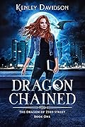 Dragon Chained (The Dragon of 23rd Street #1) 