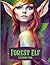 Forest Elf Coloring Book: 5...