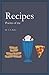 Recipes by C.S. Kelso