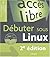Débuter sous Linux by Sébastien Blondeel