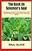 The Book On Solomon's Seal: The Beginner's Guide To Growing Solomon's Seal With Confidence (Propagation, Care, Gardening Book)