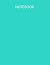 Notebook: Turquoise Composition Notebook - College Ruled 120 Pages - 8.5 x 11 - Perfect Journal for School, Office & Home