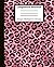 Pink Leopard Print Composition Notebook: For Women and Girls | For Work, Business, Office and Home | For Middle School, High School and University | 120 7.5x9.25 Wide Ruled Pages