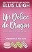 Un Délice de Dragon: Romance drôle et sensuelle à Kinship Cove (Compagnons & Macarons) (French Edition)